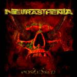 Neurasthenia (ITA) : Possessed